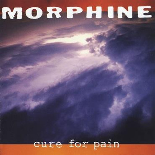 Morphine - Cure For Pain (2LP)