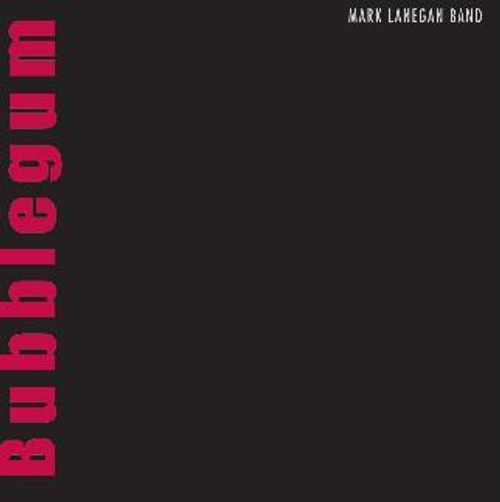 Mark Lanegan - Bubblegum (Vinyl)