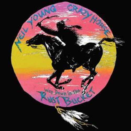 Neil Young & Crazy Horse - Way Down In The Rust Bucket (LPSET)