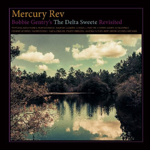 Mercury Rev - Bobbie Gentry's Delta Sweete Revisited (CD)