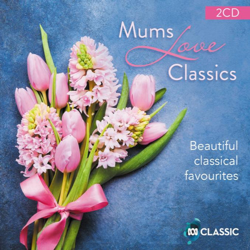 Mums Love Classics (CD DOUBLE (SLIMLINE CASE))