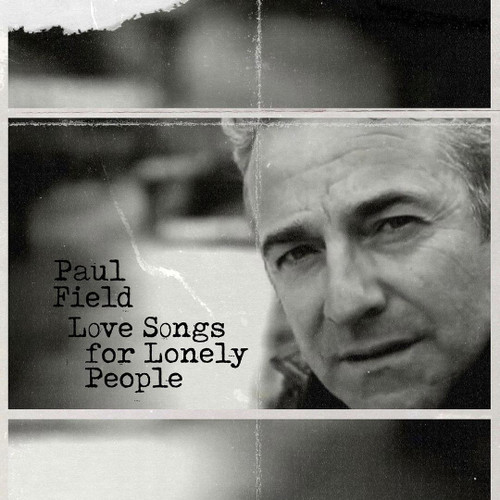 Paul Field - Love Songs For Lonely People (CD ALBUM (1 DISC))