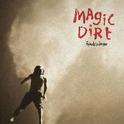 Magic Dirt - Friends In Danger (CD)