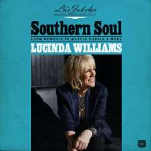 Lucinda Williams - Southern Soul: From Memphis To Muscle Shoals & More (LP)