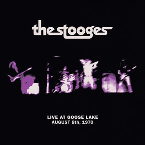 The Stooges - Live At Goose Lake 1970 (LP)