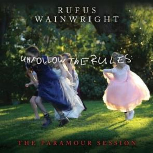 Rufus Wainwright - Unfollow The Rules (The Paramour Session) (LP)