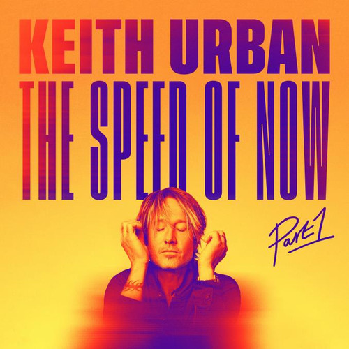 Keith Urban - The Speed Of Now Part 1 (CD ALBUM (1 DISC))