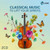 Classical Music - To Lift Your Spirits (CD DOUBLE (SLIMLINE CASE))