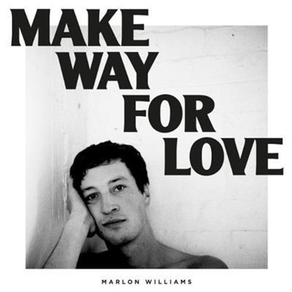 Marlon Williams - Make Way For Love - Jewel Case version (CD ALBUM)