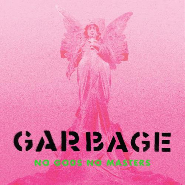 Garbage - No Gods No Masters [Coloured Vinyl / Neon Green Vinyl] (VINYL ALBUM)