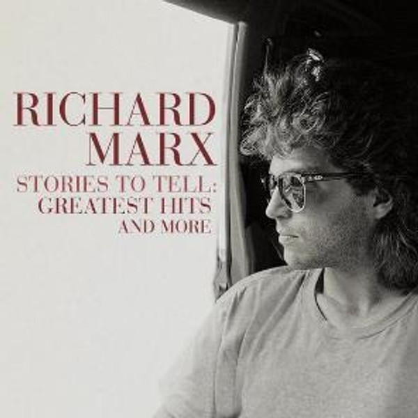 Richard Marx - Stories To Tell: Greatest Hits And More (2CD)