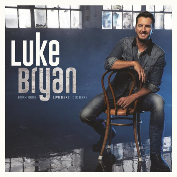 Luke Bryan - Born Here Live Here Die Here (CD ALBUM (1 DISC))