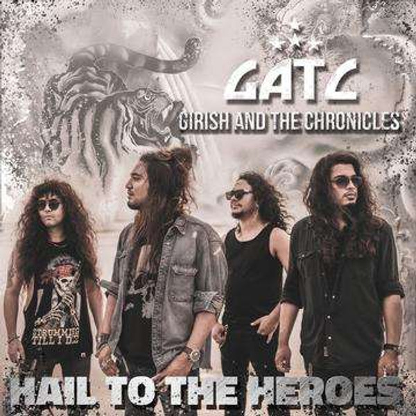 Girish & The Chronicles - Hail To The Heroes (CD)