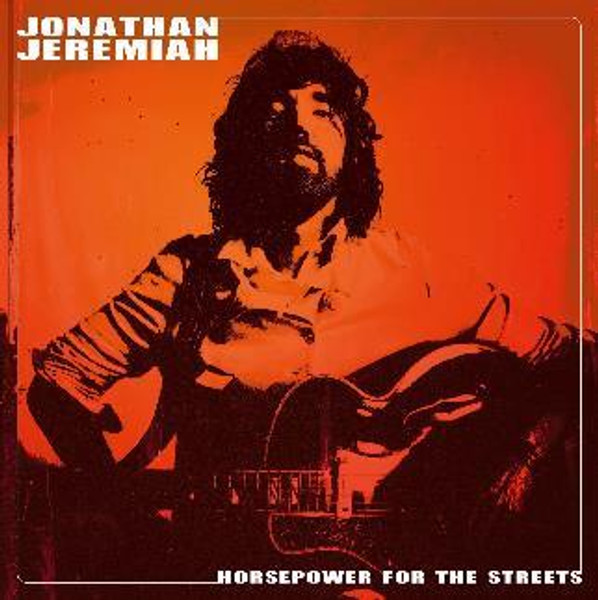 Jonathan Jeremiah - Horsepower For The Streets (LP)