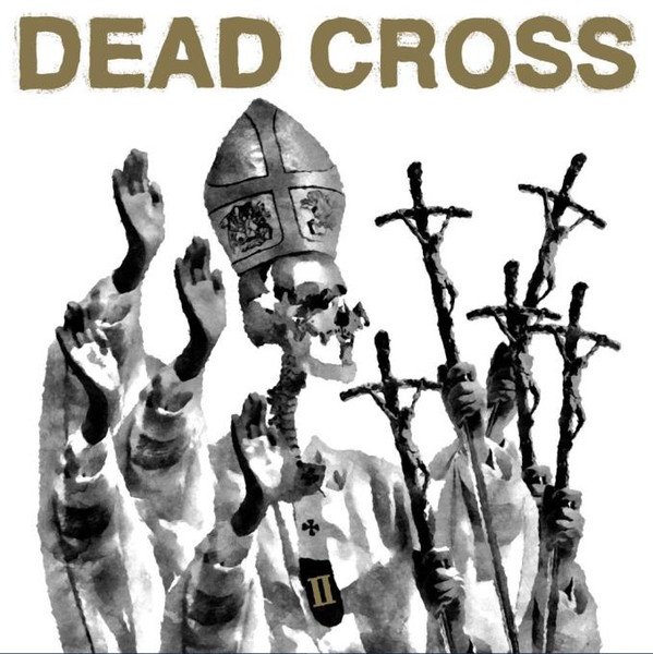 Dead Cross - Ii (Counterfeit Gold Vinyl VINYL ALBUM)