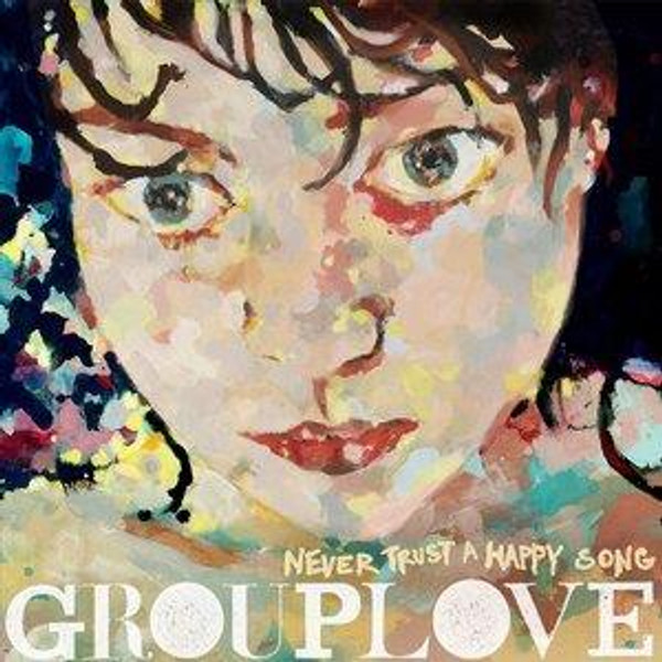 Grouplove - Never Trust A Happy Song (10 Year Anniversary Red LP Vinyl)