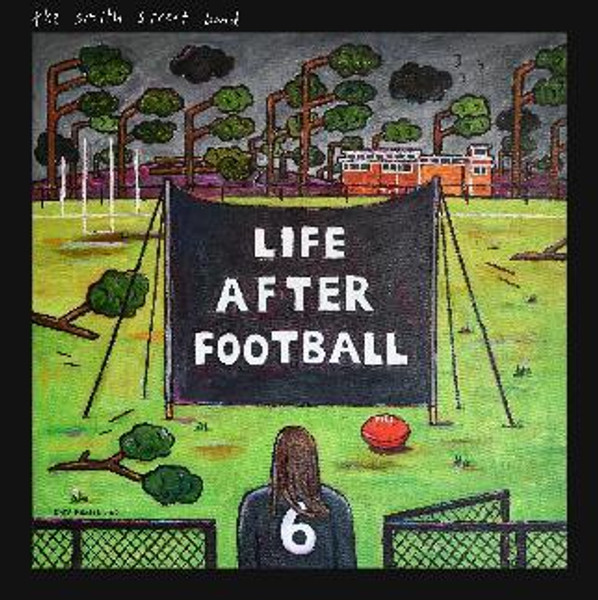 The Smith Street Band - Life After Football (Includes Bonus Live Disc CD)
