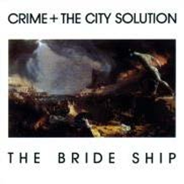 Crime & The City Solution - The Bride Ship (2023 Reissue on White Vinyl Vinyl)