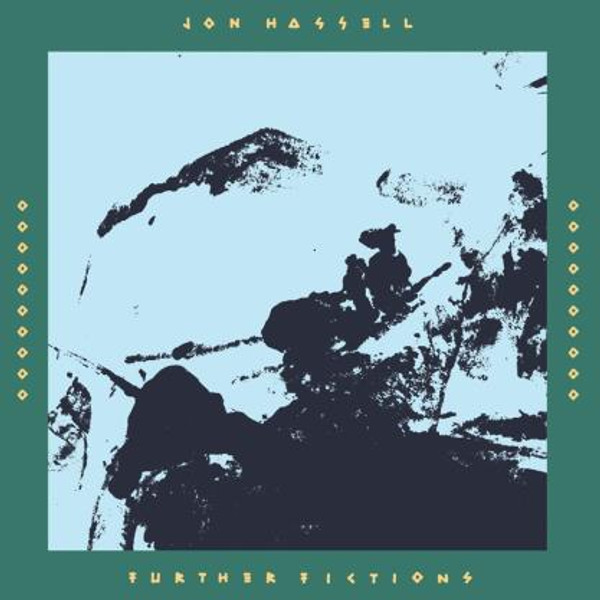 Jon Hassell - Further Fictions (CD)