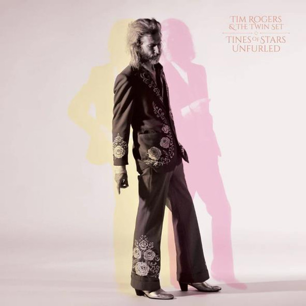 Tim Rogers & The Twin Set - Tines Of Stars Unfurled (CD ALBUM (1 DISC))