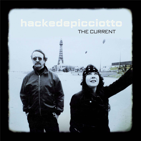 Hackedepicciotto - The Current (Mute CD)