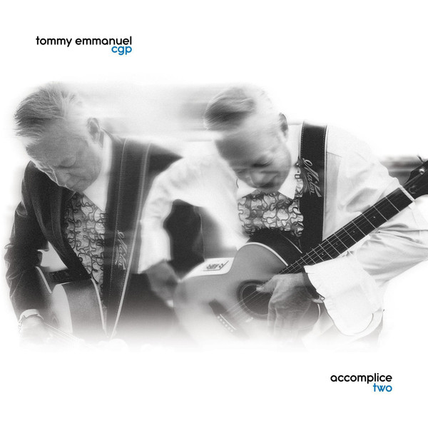 Tommy Emmanuel - Accomplice Two (CD)