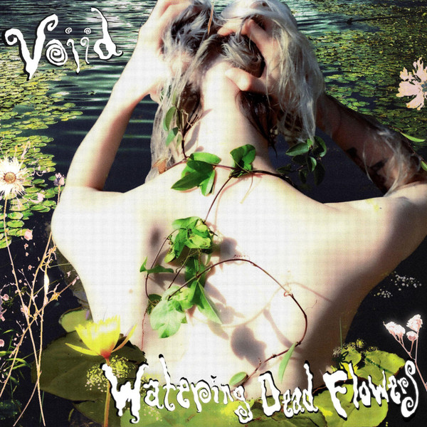Voiid - Watering Dead Flowers (White 1LP Vinyl)