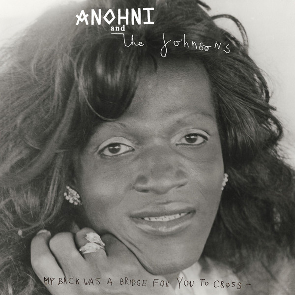 Anohni And The Johnsons - My Back Was A Bridge For You To Cross (Indies 140g White Coloured Vinyl Vinyl)