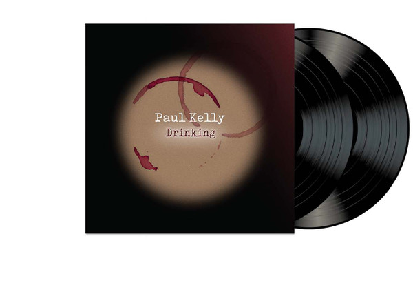 Paul Kelly - Drinking (2LP VINYL ALBUM)