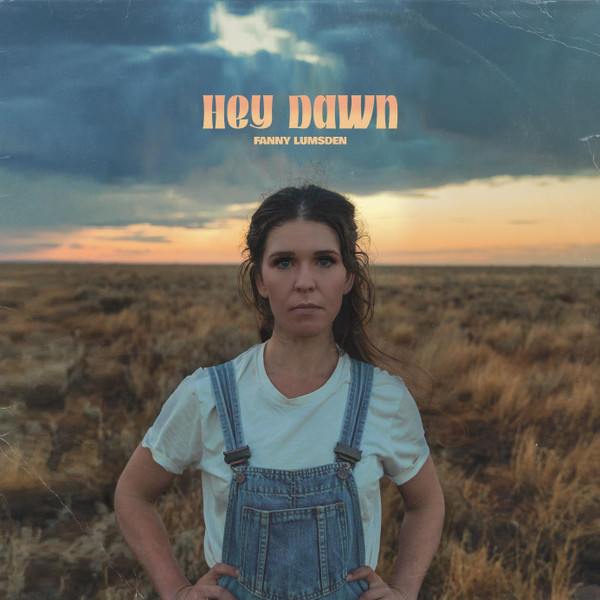 Fanny Lumsden - Hey Dawn (Vinyl) (LP)