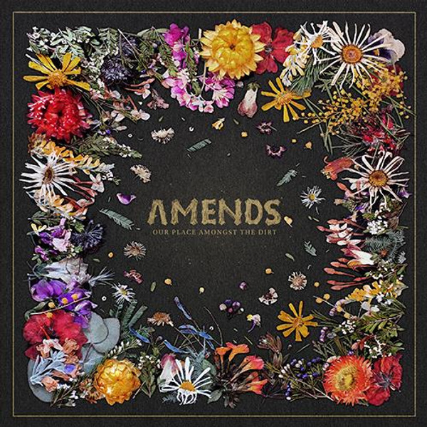 Amends - Our Place Amongst The Dirt (Yellow Lp) (LP)