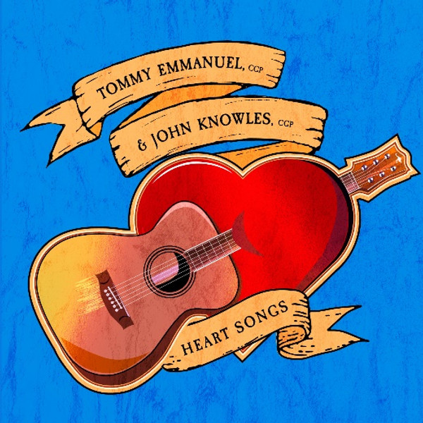 TOMMY EMMANUEL & JOHN KNOWLES - HEART SONGS (CD)
