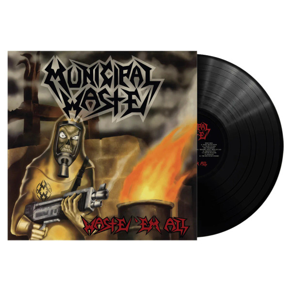 Municipal Waste - Waste 'Em All (Remastered) (Lp) (LP VINYL ALBUM)