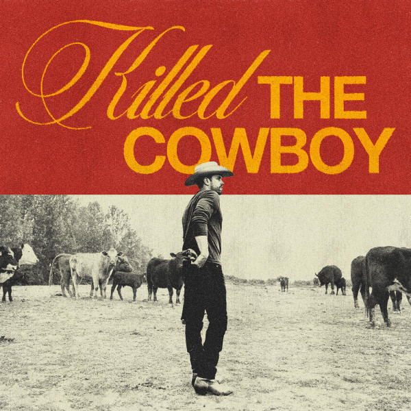 Dustin Lynch - Killed The Cowboy (CD)