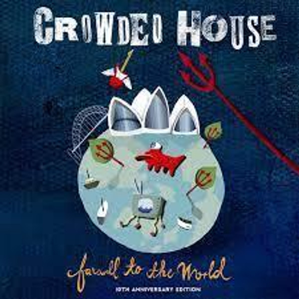 Crowded House - Farewell To The World (Live At Sydney Opera House) [2006 - Remaster] (CD)