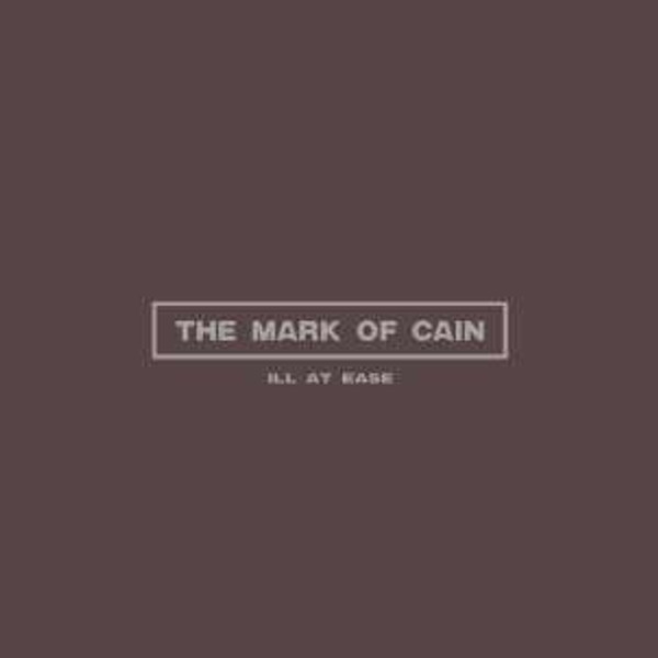 The Mark Of Cain - Ill At Ease (Gun Metal Grey Vinyl) (2LP)