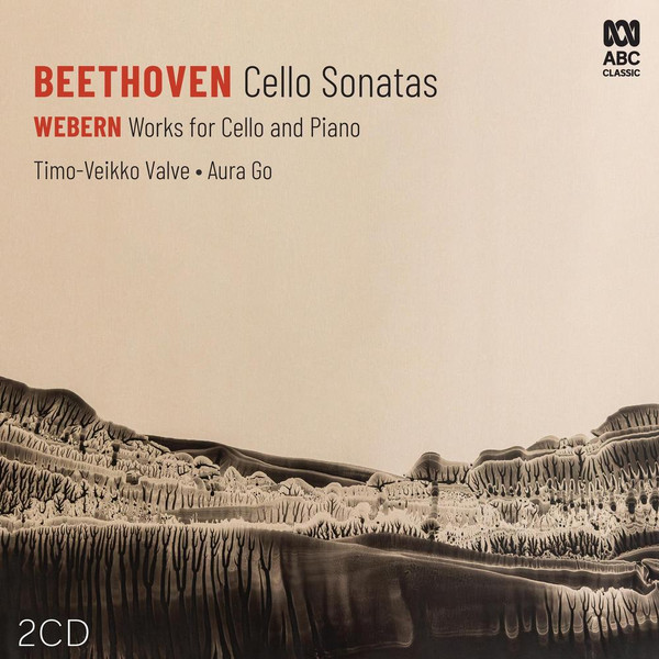Valve, Timo-Veikko & Aura Go - Beethoven: Cello Sonatas - Webern: Works For Cello And Piano (2CD)