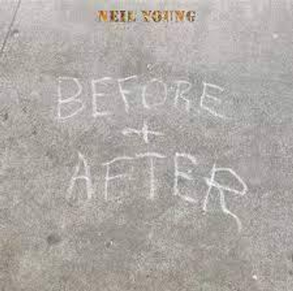 Neil Young - Before And After (1 x 140g 12" Black vinyl album. All retail. Vinyl)