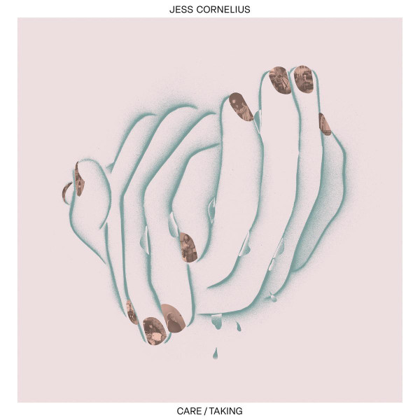 Jess Cornelius - Care/Taking (1x LP Oblivion White Vinyl)