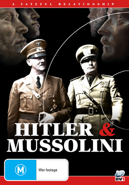 Hitler and Mussolini - A Fateful Relationship (DVD)