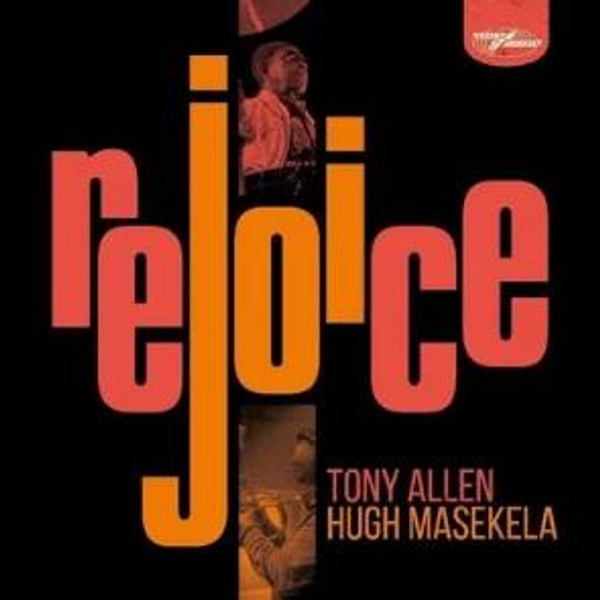 Tony Allen & Hugh Masekela - Rejoice (Special Edition) (2CD)