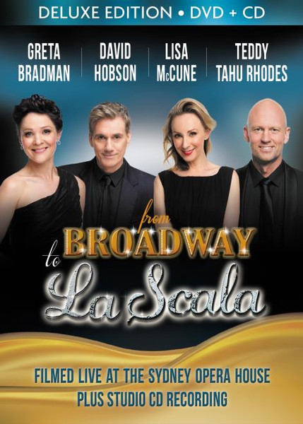 Greta Bradman, Lisa McCune, David Hobson, Teddy Tahu Rhodes - From Broadway To La Scala (CD/DVD DOUBLE)