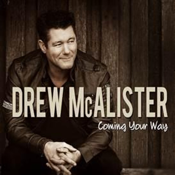 Drew McAlister - Coming Your Way (CD ALBUM)