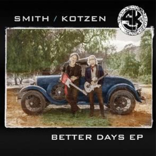Smith/Kotzen - Better Days Ep (LP)