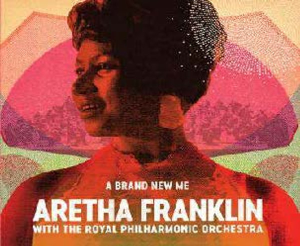 ARETHA FRANKLIN and the  ROYAL PHILHARMONIC-A BRAND NEW ME(CD)