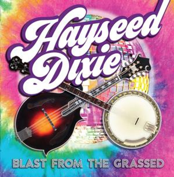 Hayseed Dixie - Blast From The Grassed (CD)