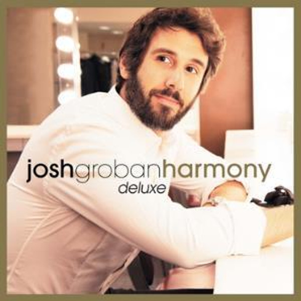 Josh Groban - Harmony Deluxe (CD)