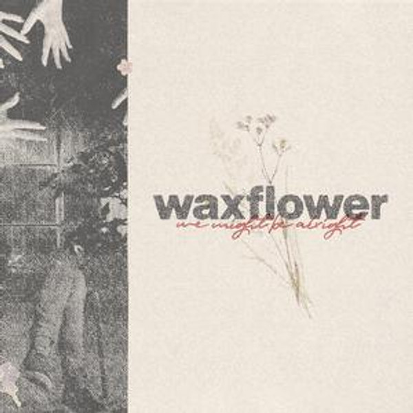 Waxflower - We Might Be Alright -Ep- (CD)
