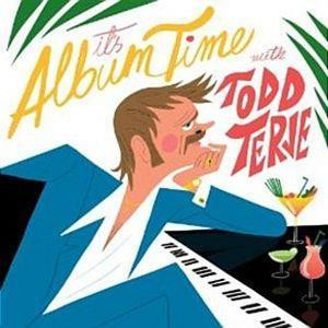 TODD TERJE - IT'S ALBUM TIME