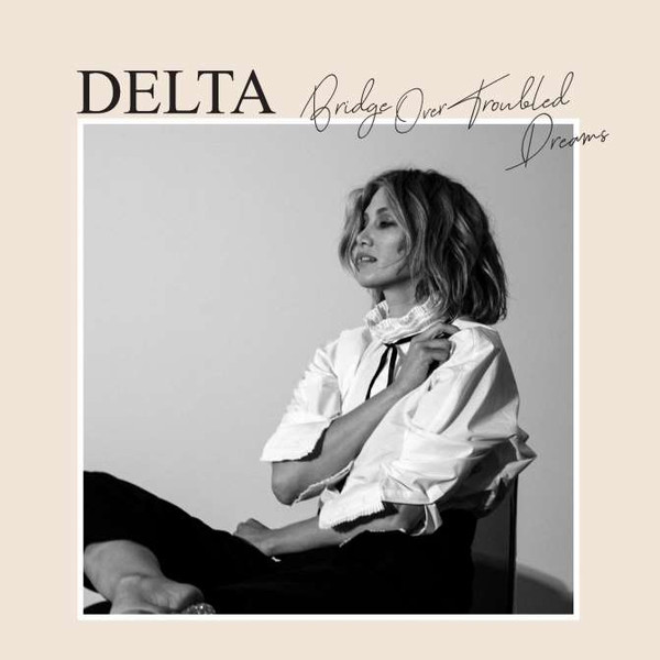 Delta Goodrem - Bridge Over Troubled Dreams (CD)